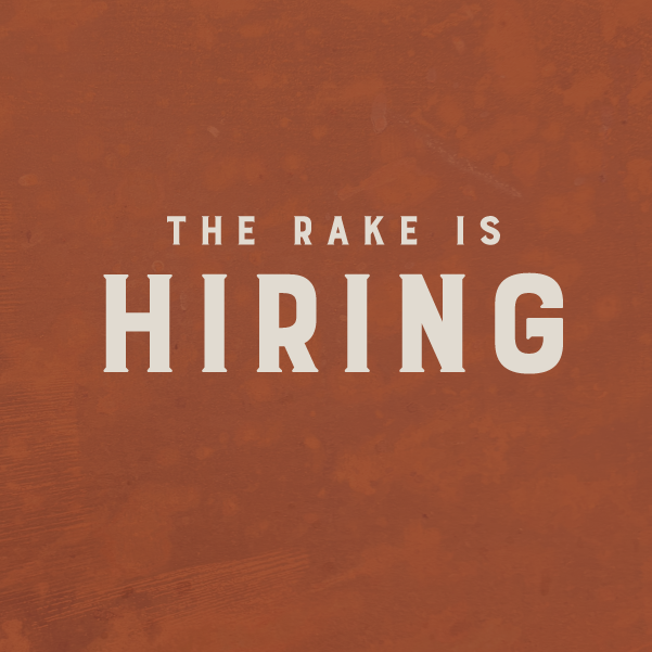 THE RAKE IS HIRING