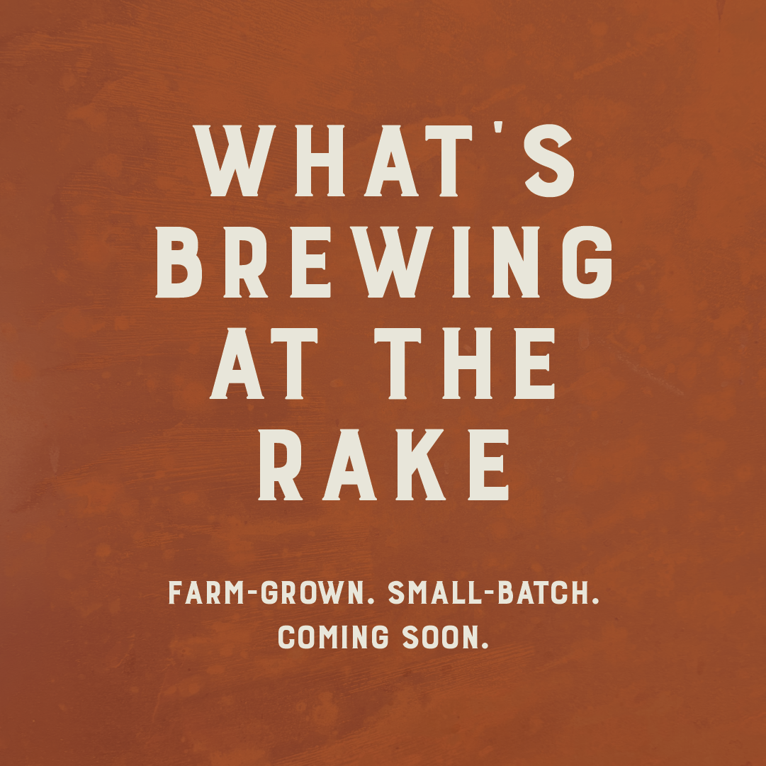 What's Brewing at the Rake – upcoming beer releases from Rusted Rake Brewing, including the Beet Saison, Captain Von Tart Blackberry Sour, and Beastly Double IPA collaboration.